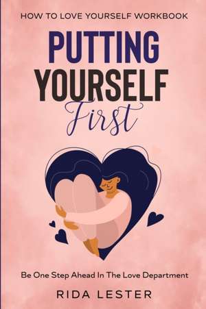 How To Love Yourself Workbook de Rida Lester