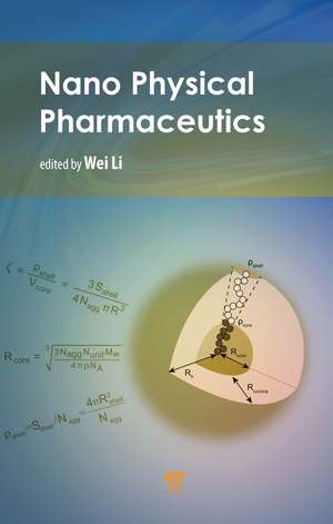 Nano Physical Pharmaceutics de Wei Li