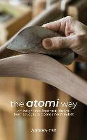 The Atomi Way de Andrew Tan