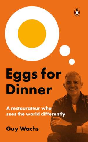 Eggs for Dinner de Guy Wachs