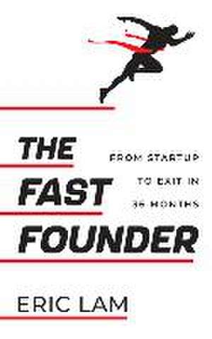 Fast Founder de Eric Lam