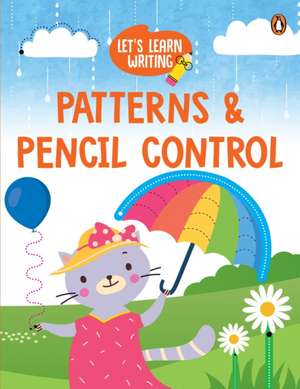Let's Learn Writing: Patterns & Pencil Control de Penguin Books
