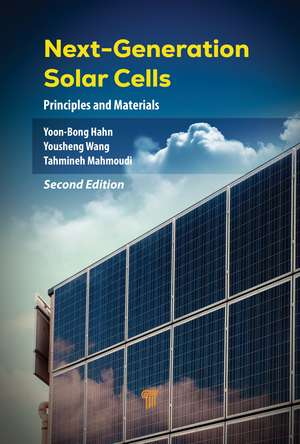 Next-Generation Solar Cells: Principles and Materials (Second Edition) de Yoon-Bong Hahn