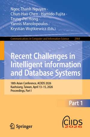 Recent Challenges in Intelligent information and Database Sy