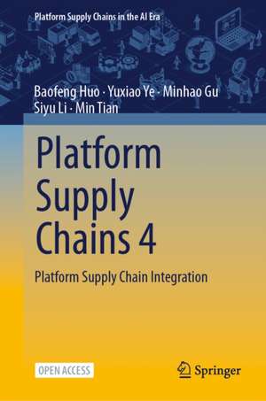 Platform Supply Chains 4 de Baofeng Huo