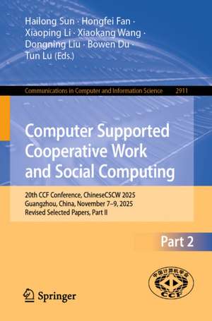 Computer Supported Cooperative Work and Social Computing de Bowen Du