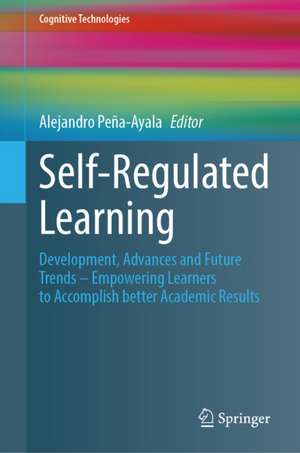 Self-Regulated Learning de Alejandro Pena-Ayala