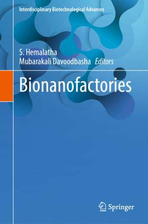 Bionanofactories de Mubarakali Davoodbasha