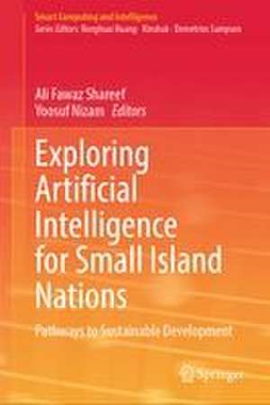 Exploring Artificial Intelligence for Small Island Nations de Ali Fawaz Shareef