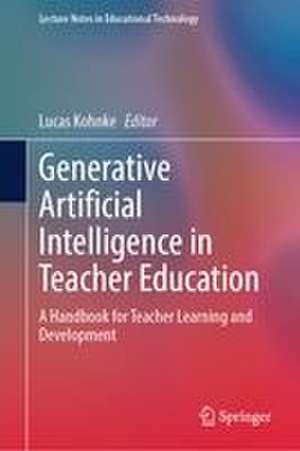Generative Artificial Intelligence in Teacher Education de Lucas Kohnke