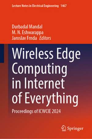 Wireless Edge Computing in Internet of Everything de Durbadal Mandal