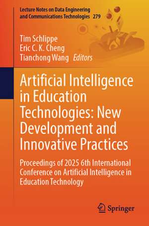 Artificial Intelligence in Education Technologies: New Development and Innovative Practices de Tim Schlippe