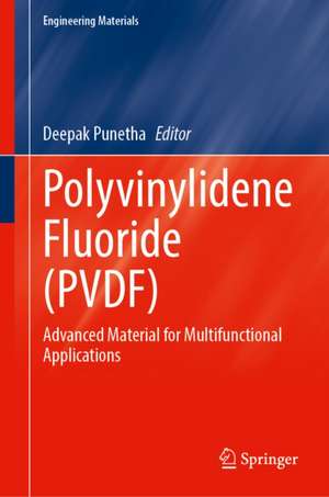 Polyvinylidene Fluoride (PVDF) de Deepak Punetha