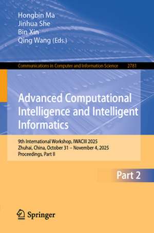 Advanced Computational Intelligence and Intelligent Informatics de Hongbin Ma