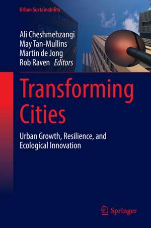 Transforming Cities de Ali Cheshmehzangi