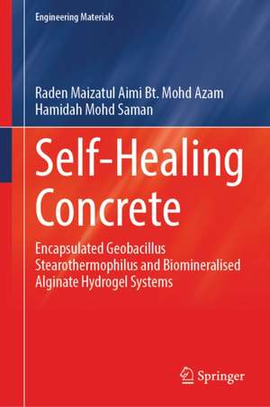 Self-Healing Concrete de Raden Maizatul Aimi Mohd Azam