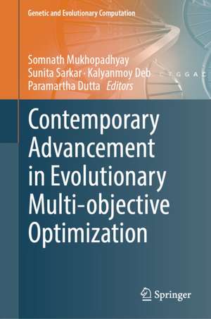 Contemporary Advancement in Evolutionary Multi-objective Optimization de Somnath Mukhopadhyay