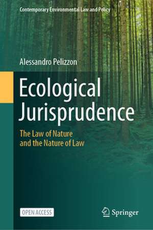 Ecological Jurisprudence de Alessandro Pelizzon