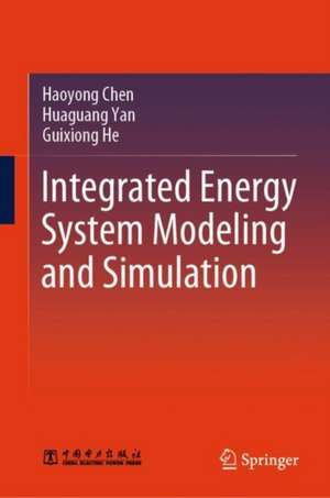 Integrated Energy System Modeling and Simulation de Haoyong Chen