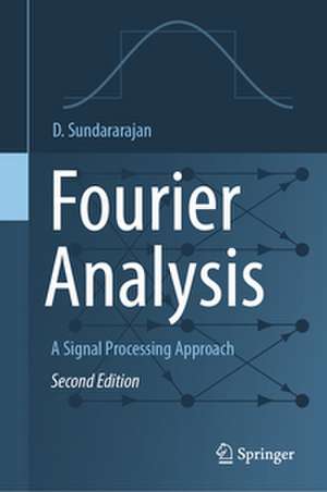 Fourier Analysis-A Signal Processing Approach de D. Sundararajan