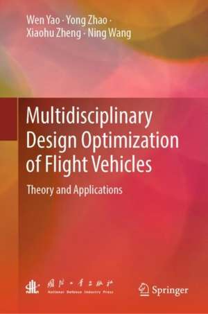 Multidisciplinary Design Optimization of Flight Vehicles de Wen Yao