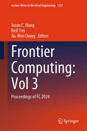 Frontier Computing: Vol 3 de Jason C. Hung