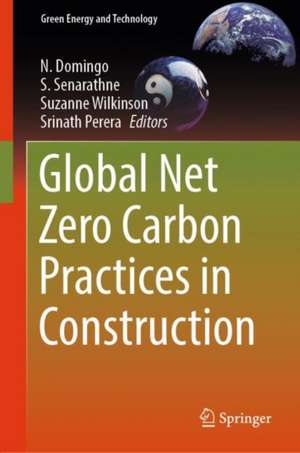 Global Net Zero Carbon Practices in Construction de N. Domingo