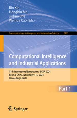Computational Intelligence and Industrial Applications de Bin Xin