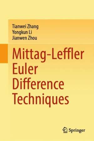 Mittag-Leffler Euler Difference Techniques de Tianwei Zhang