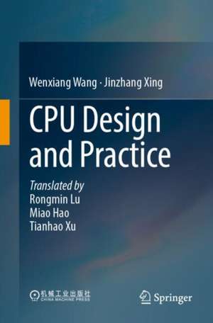 CPU Design and Practice de Wenxiang Wang