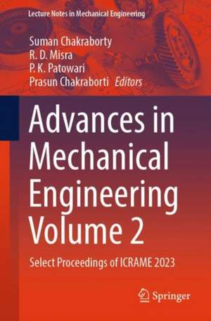 Advances in Mechanical Engineering Volume 2 de Suman Chakraborty