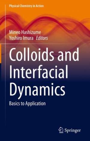 Colloids and Interfacial Dynamics de Mineo Hashizume