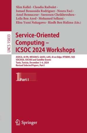 Service-Oriented Computing - ICSOC 2024 Workshops de Slim Kallel