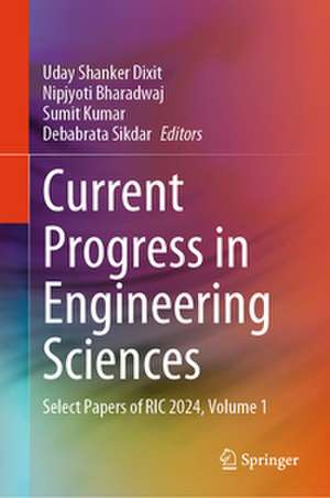 Current Progress in Engineering Sciences de Uday Shanker Dixit
