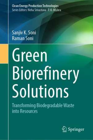 Green Biorefinery Solutions de Sanjiv K. Soni