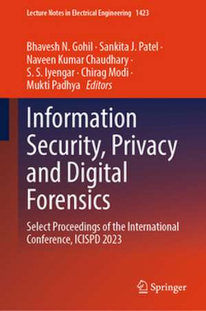 Information Security, Privacy and Digital Forensics de Bhavesh N. Gohil
