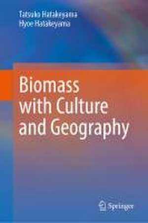 Biomass with Culture and Geography de Tatsuko Hatakeyama