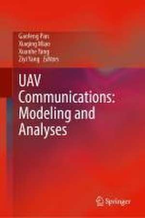 UAV Communications: Modeling and Analyses de Gaofeng Pan