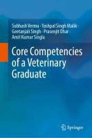 Core Competencies of a Veterinary Graduate de Subhash Verma