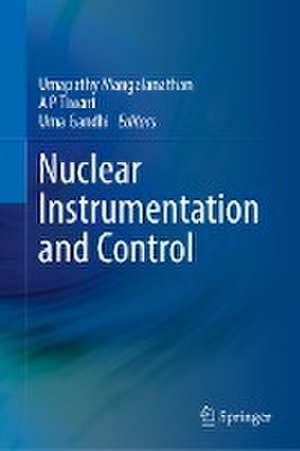 Nuclear Instrumentation and Control de Umapathy Mangalanathan