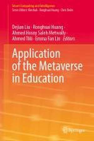 Application of the Metaverse in Education de Dejian Liu