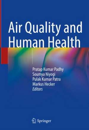 Air Quality and Human Health de Pratap Kumar Padhy