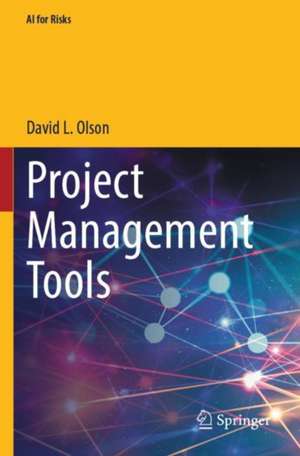 Project Management Tools de David L. Olson