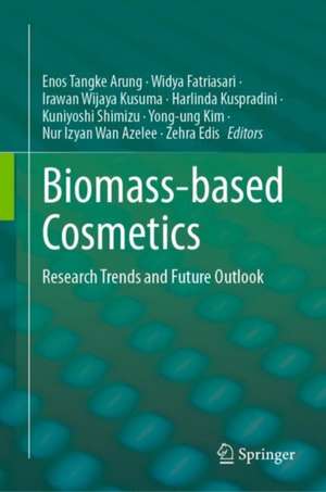 Biomass-based Cosmetics: Research Trends and Future Outlook de Enos Tangke Arung