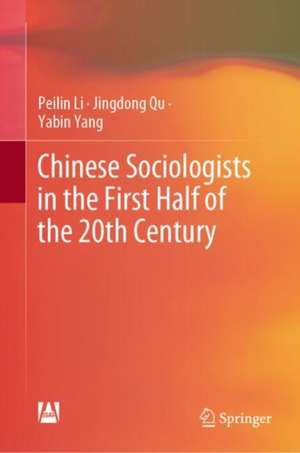 Chinese Sociologists in the First Half of the 20th Century de Peilin Li