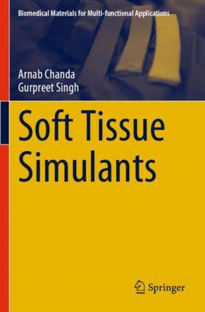 Soft Tissue Simulants de Arnab Chanda
