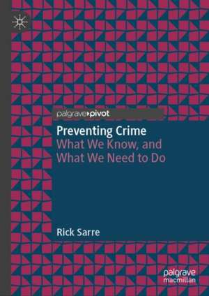 Preventing Crime de Rick Sarre