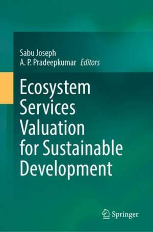 Ecosystem Services Valuation for Sustainable Development de Sabu Joseph