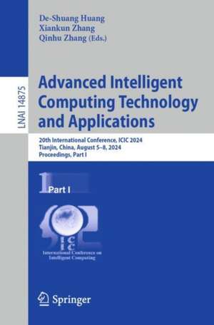 Advanced Intelligent Computing Technology and Applications: 20th International Conference, ICIC 2024, Tianjin, China, August 5–8, 2024, Proceedings, Part I de De-Shuang Huang