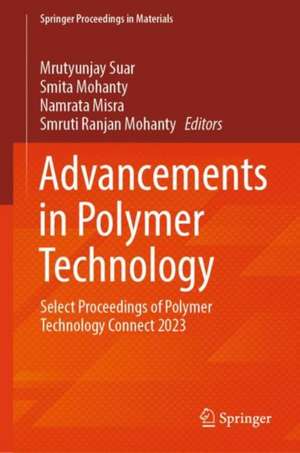Advancements in Polymer Technology de Mrutyunjay Suar
